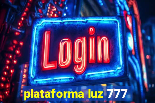 plataforma luz 777