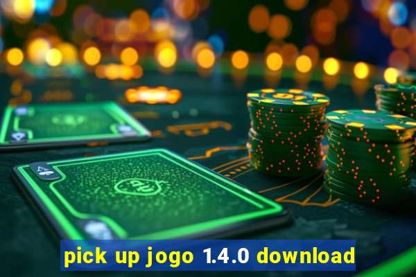 pick up jogo 1.4.0 download