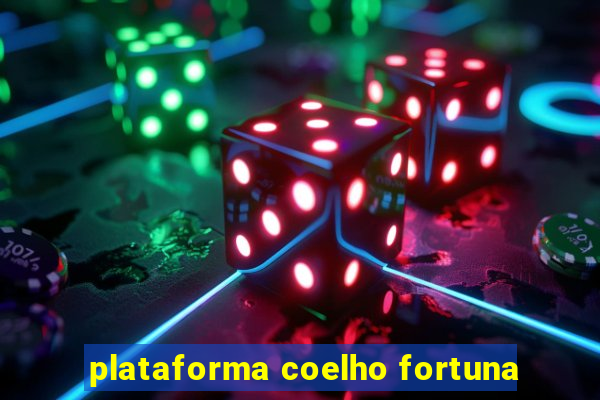 plataforma coelho fortuna