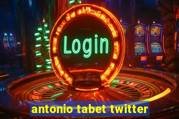 antonio tabet twitter