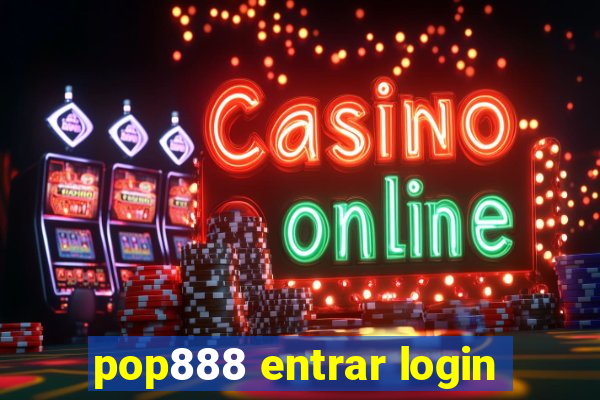 pop888 entrar login