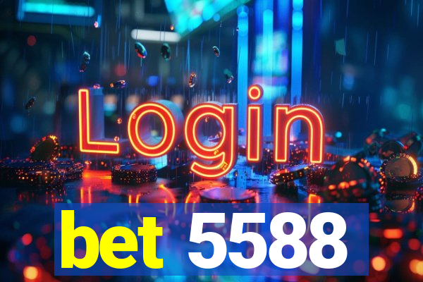 bet 5588