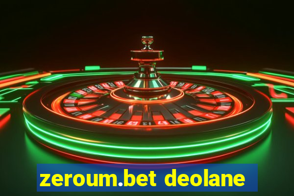 zeroum.bet deolane