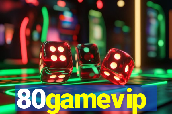 80gamevip