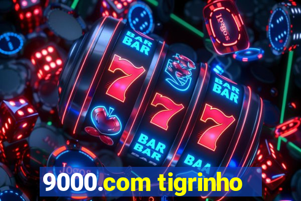 9000.com tigrinho