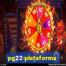 pg22 plataforma