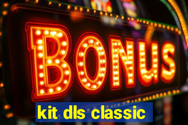 kit dls classic