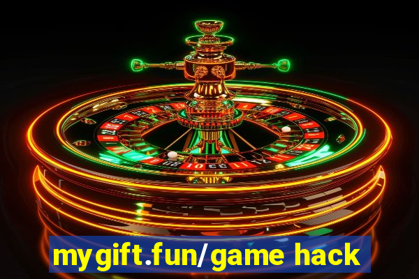 mygift.fun/game hack