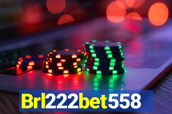 Brl222bet558