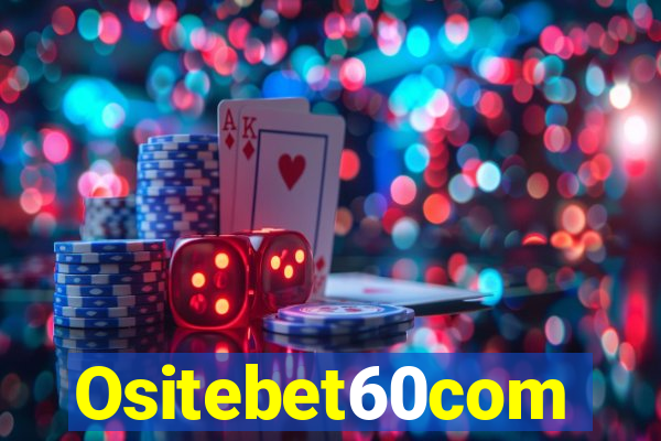 Ositebet60com