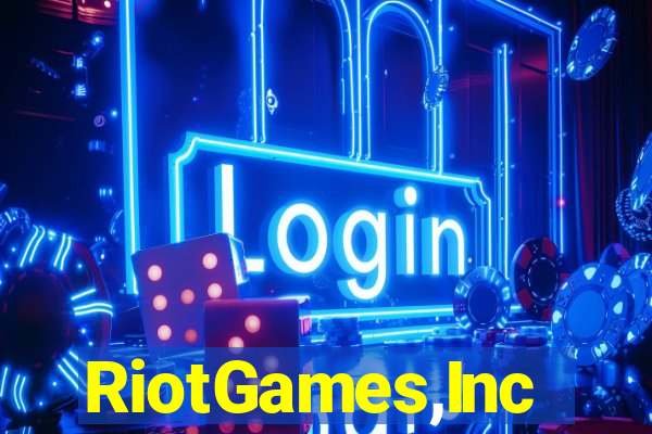 RiotGames,Inc