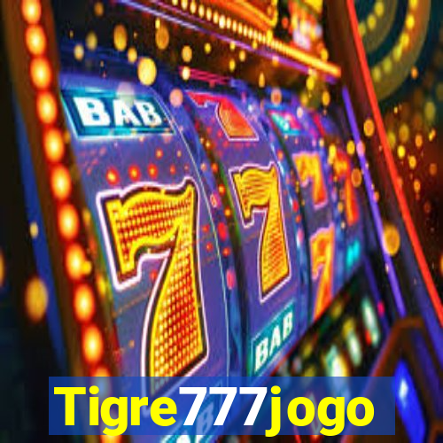 Tigre777jogo