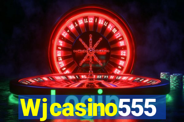 Wjcasino555