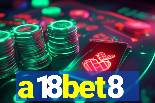 a18bet8