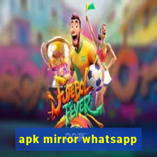 apk mirror whatsapp