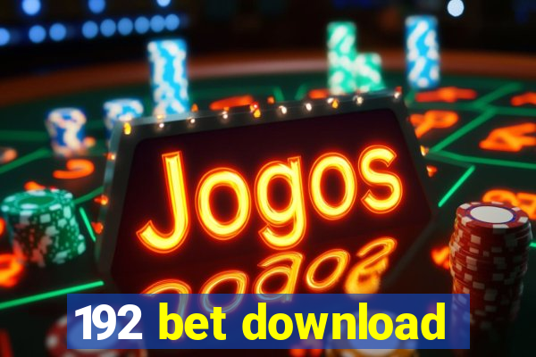 192 bet download