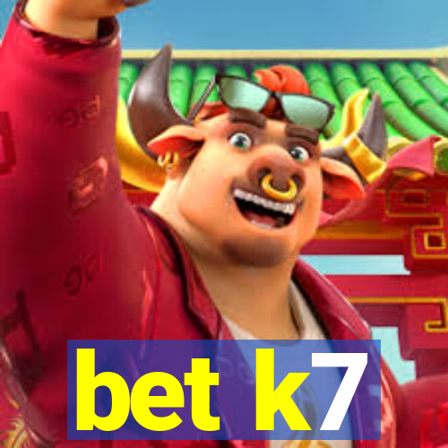 bet k7