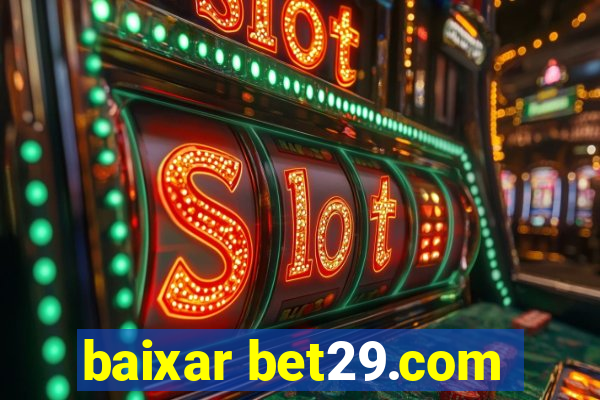 baixar bet29.com