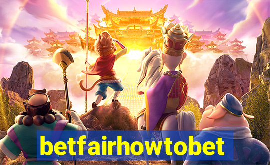 betfairhowtobet