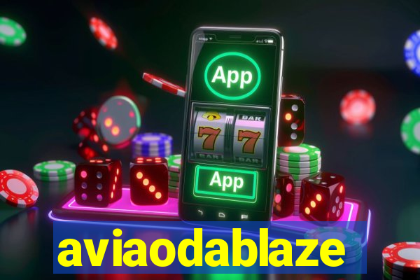 aviaodablaze