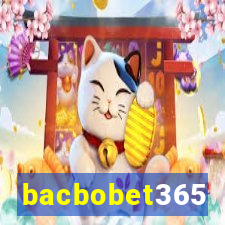 bacbobet365