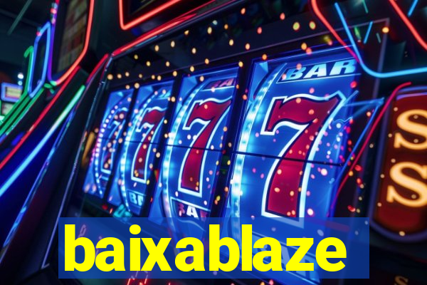 baixablaze