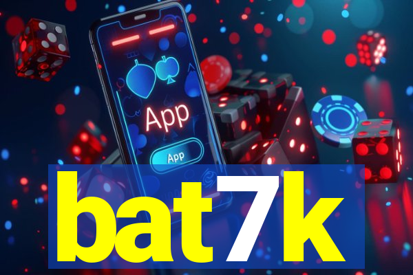 bat7k