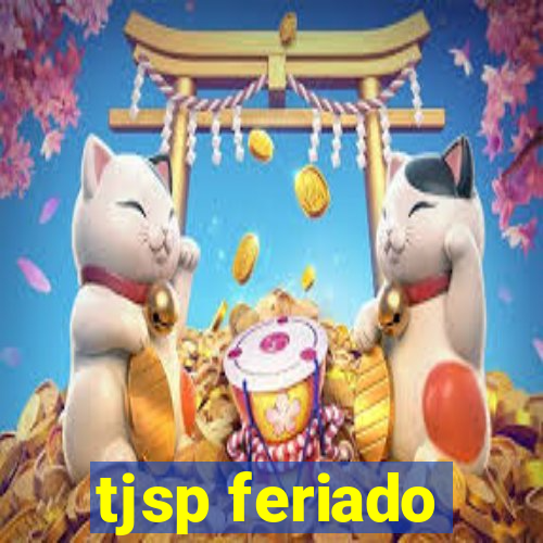 tjsp feriado