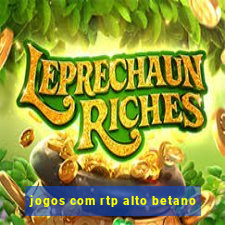 jogos com rtp alto betano