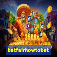 betfairhowtobet