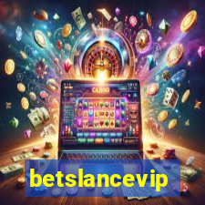 betslancevip