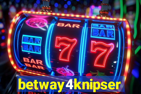 betway4knipser