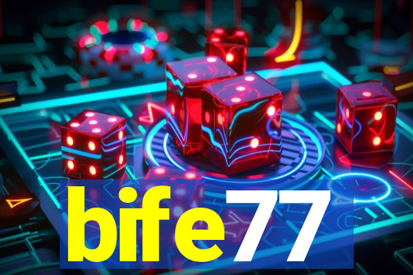 bife77