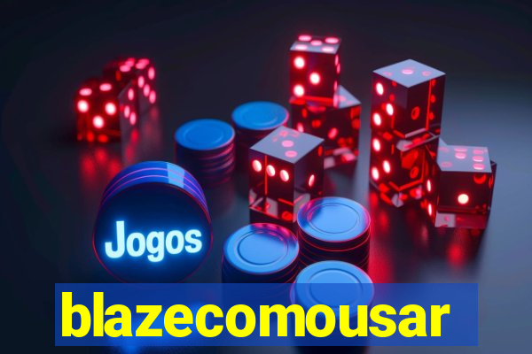 blazecomousar