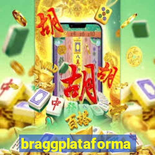 braggplataforma