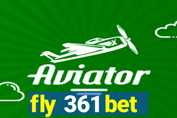 fly 361 bet