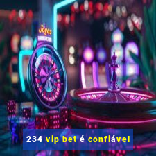 234 vip bet é confiável