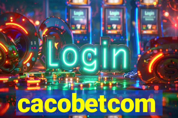 cacobetcom