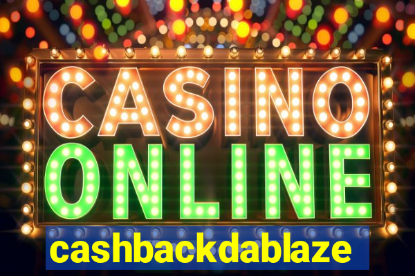 cashbackdablaze