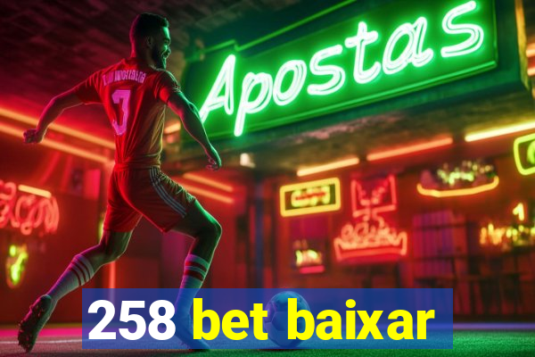 258 bet baixar