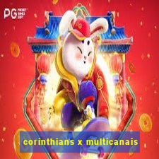 corinthians x multicanais