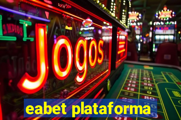 eabet plataforma