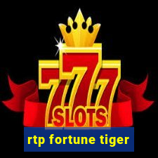 rtp fortune tiger