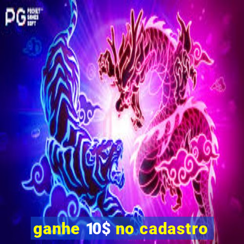 ganhe 10$ no cadastro