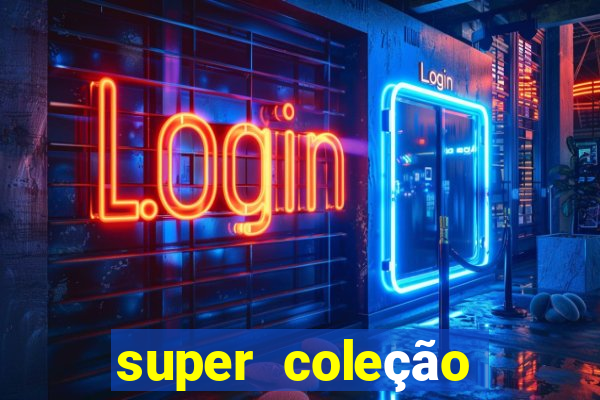 super coleção 7784 jogos download