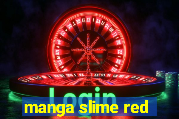 manga slime red