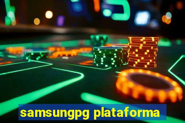 samsungpg plataforma