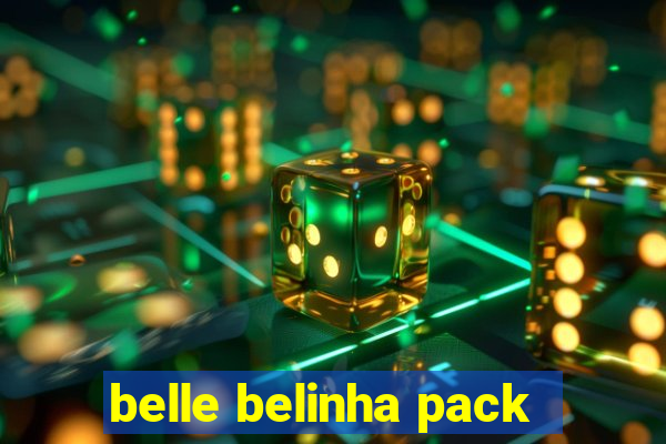 belle belinha pack