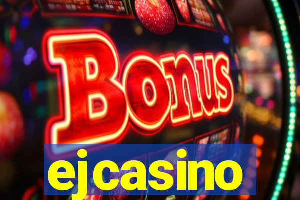 ejcasino