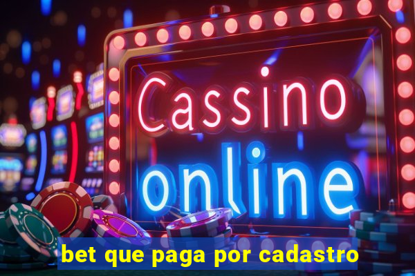 bet que paga por cadastro